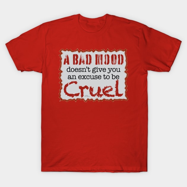 Bad Mood T-Shirt by NN Tease